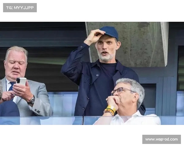 纳格尔斯曼与图赫尔观战欧青赛决赛，沃尔特马德金靴引关注